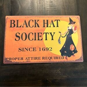 Black Hat Society Metal Sign